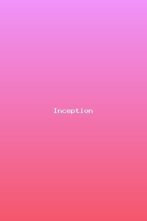 Inception