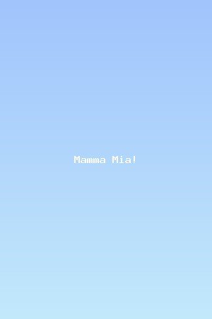 Mamma Mia!