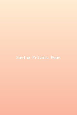 Saving Private Ryan