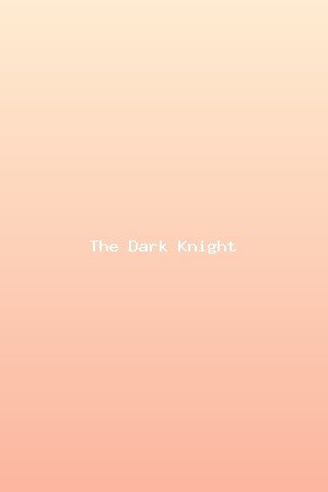 The Dark Knight