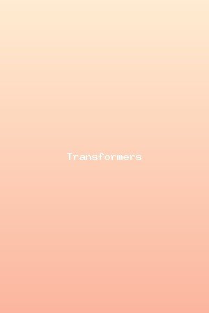 Transformers