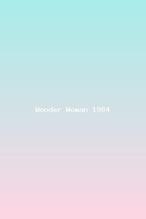 Wonder Woman 1984